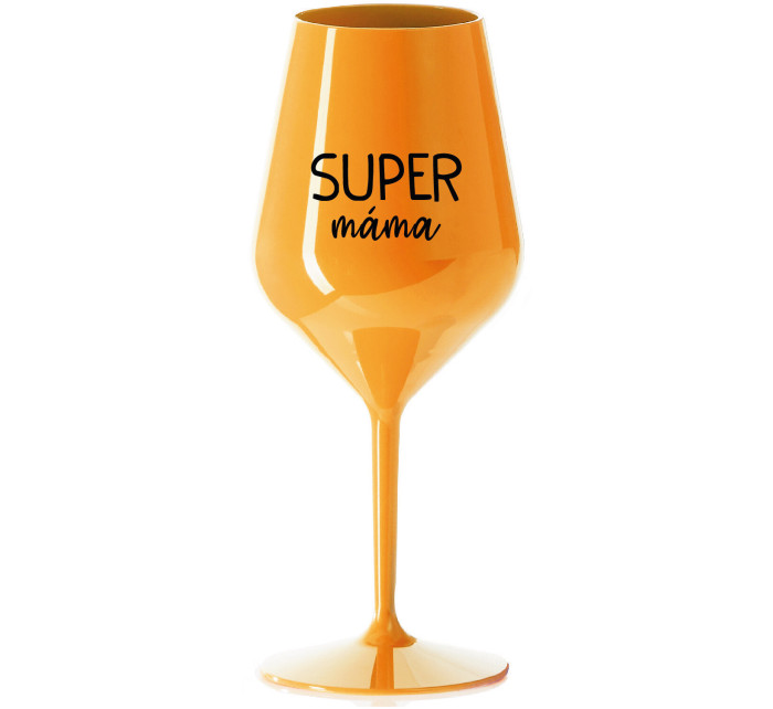 SUPER MÁMA - oranžová nerozbitná sklenice na víno 470 ml