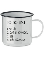 TO DO LIST:  BÝT ÚŽASNÁ - bílý plecháček 350 ml