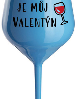 VÍNO JE MŮJ VALENTÝN - modrá nerozbitná sklenice na víno 470 ml