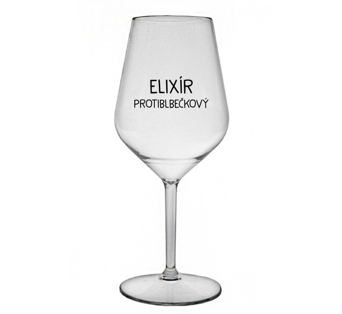 ELIXÍR PROTIBLBEČKOVÝ - čirá nerozbitná sklenice na víno 470 ml