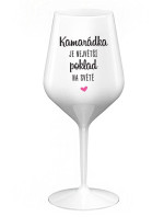 KAMARÁDKA JE NEJVĚTŠÍ POKLAD NA SVĚTĚ - bílá nerozbitná sklenice na víno 470 ml