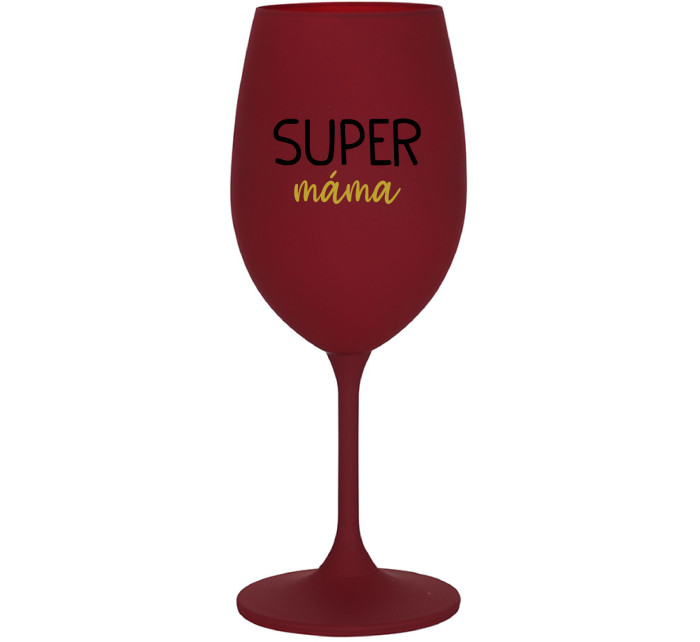 SUPER MÁMA - bordo sklenice na víno 350 ml