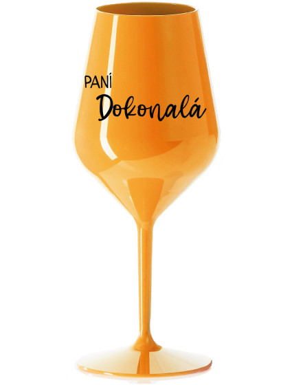 PANÍ DOKONALÁ - oranžová nerozbitná sklenice na víno 470 ml