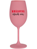 KRÁLOVNA VŠECH VÍN - růžová sklenice na víno 350 ml