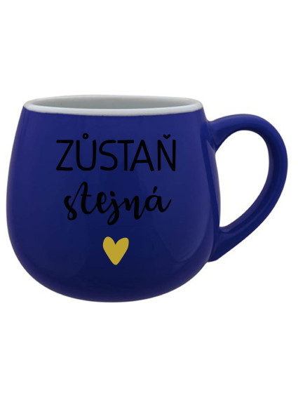 ZŮSTAŇ STEJNÁ - modrý keramický hrníček 300 ml