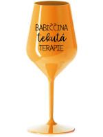 BABIČČINA TEKUTÁ TERAPIE - oranžová nerozbitná sklenice na víno 470 ml