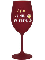 VÍNO JE MŮJ VALENTÝN - bordo sklenice na víno 350 ml