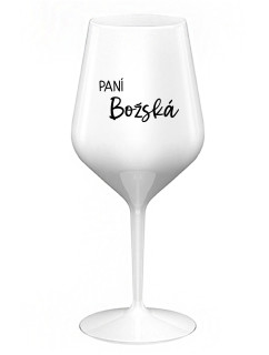 PANÍ BOŽSKÁ - bílá nerozbitná sklenice na víno 470 ml