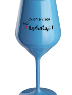 JSEM HYDRA. RÁDA HYDRATUJI! - modrá nerozbitná sklenice na víno 470 ml