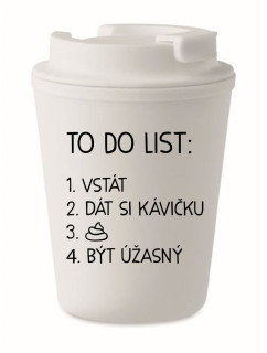 TO DO LIST:  BÝT ÚŽASNÝ - bílý termohrnek 300 ml