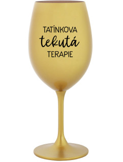 TATÍNKOVA TEKUTÁ TERAPIE - zlatá sklenice na víno 350 ml