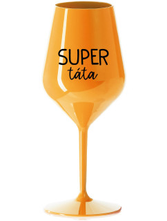 SUPER TÁTA - oranžová nerozbitná sklenice na víno 470 ml