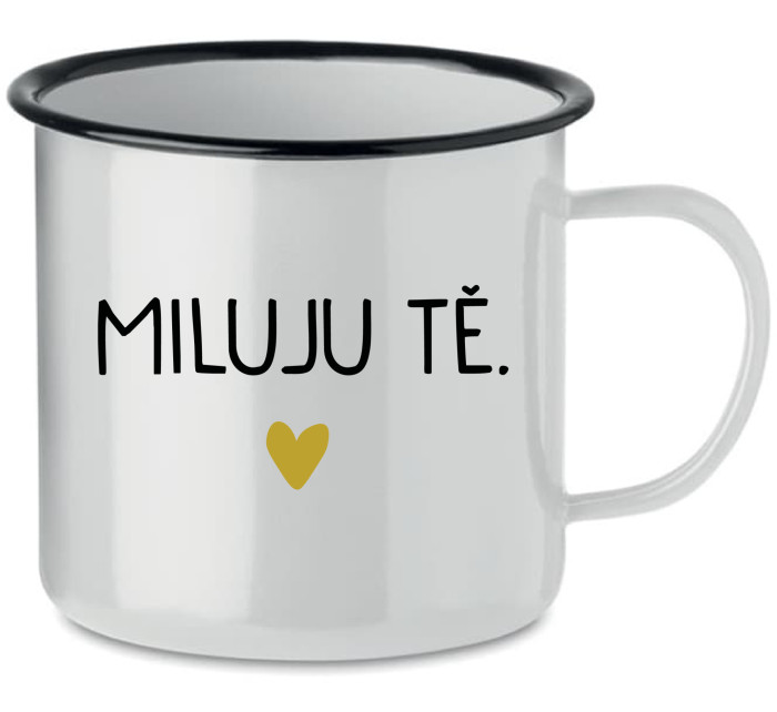 MILUJU TĚ. - bílý plecháček 350 ml