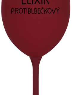 ELIXÍR PROTIBLBEČKOVÝ - bordo sklenice na víno 350 ml