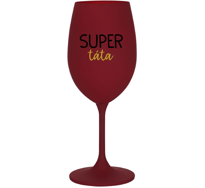 SUPER TÁTA - bordo sklenice na víno 350 ml