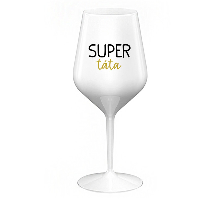 SUPER TÁTA - bílá nerozbitná sklenice na víno 470 ml