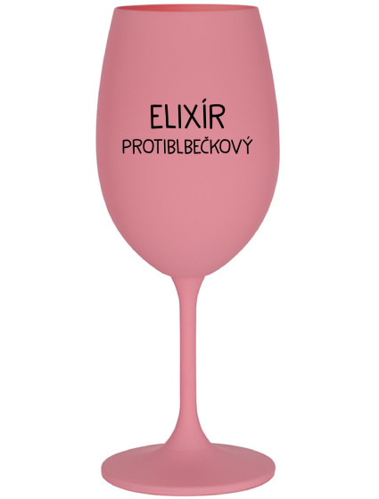 ELIXÍR PROTIBLBEČKOVÝ - růžová sklenice na víno 350 ml