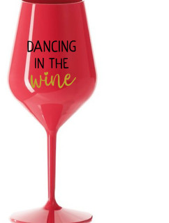 DANCING IN THE WINE - červená nerozbitná sklenice na víno 470 ml
