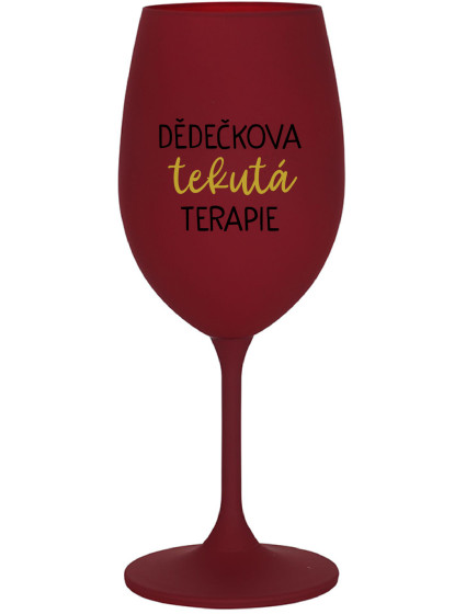 DĚDEČKOVA TEKUTÁ TERAPIE - bordo sklenice na víno 350 ml