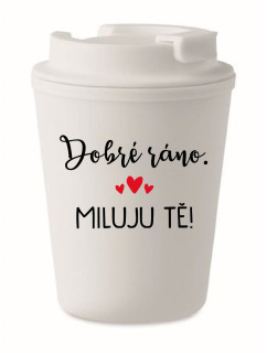 DOBRÉ RÁNO. MILUJU TĚ! - bílý termohrnek 300 ml