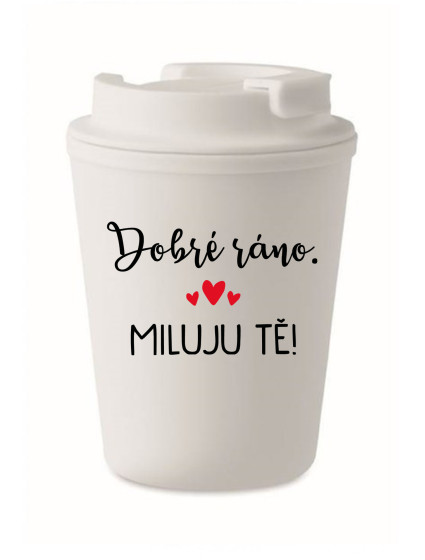 DOBRÉ RÁNO. MILUJU TĚ! - bílý termohrnek 300 ml