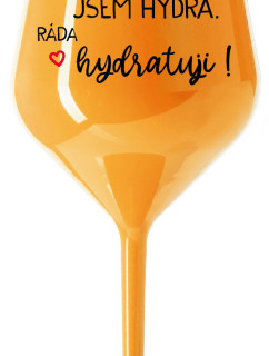 JSEM HYDRA. RÁDA HYDRATUJI! - oranžová nerozbitná sklenice na víno 470 ml