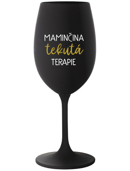 MAMINČINA TEKUTÁ TERAPIE - černá sklenice na víno 350 ml