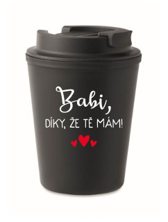 BABI, DÍKY, ŽE TĚ MÁM! - černý termohrnek 300 ml