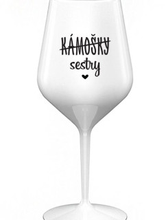 KÁMOŠKY - SESTRY - bílá nerozbitná sklenice na víno 470 ml