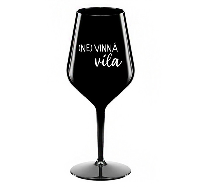 (NE)VINNÁ VÍLA - černá nerozbitná sklenice na víno 470 ml