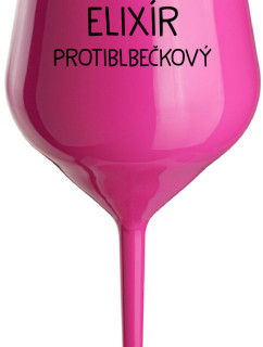 ELIXÍR PROTIBLBEČKOVÝ - růžová nerozbitná sklenice na víno 470 ml