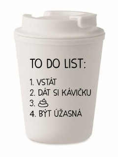 TO DO LIST:  BÝT ÚŽASNÁ - bílý termohrnek 300 ml