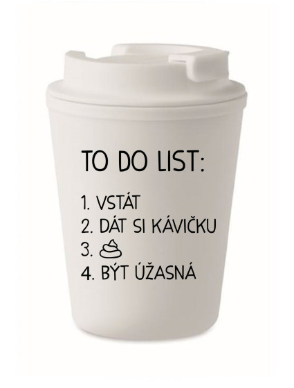 TO DO LIST:  BÝT ÚŽASNÁ - bílý termohrnek 300 ml