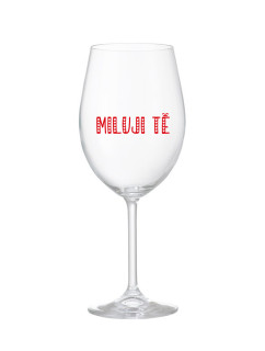 MILUJI TĚ - čirá sklenice na víno 350 ml