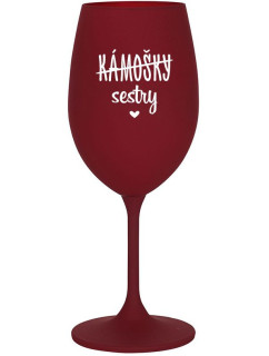 KÁMOŠKY - SESTRY - bordo sklenice na víno 350 ml