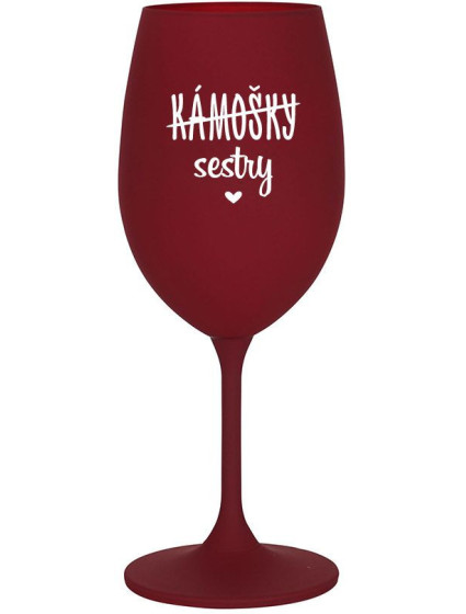 KÁMOŠKY - SESTRY - bordo sklenice na víno 350 ml