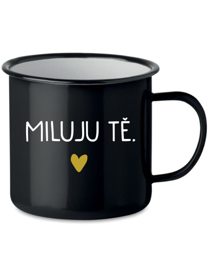 MILUJU TĚ. - černý plecháček 350 ml