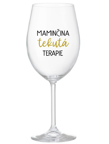 MAMINČINA TEKUTÁ TERAPIE - čirá sklenice na víno 350 ml