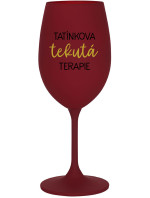 TATÍNKOVA TEKUTÁ TERAPIE - bordo sklenice na víno 350 ml