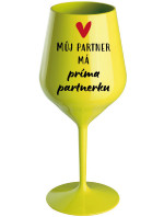 MŮJ PARTNER MÁ PRIMA PARTNERKU - žlutá nerozbitná sklenice na víno 470 ml