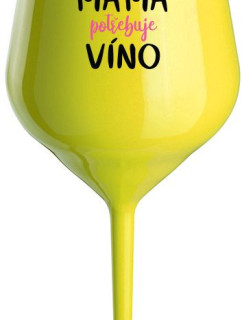 MÁMA POTŘEBUJE VÍNO - žlutá nerozbitná sklenice na víno 470 ml
